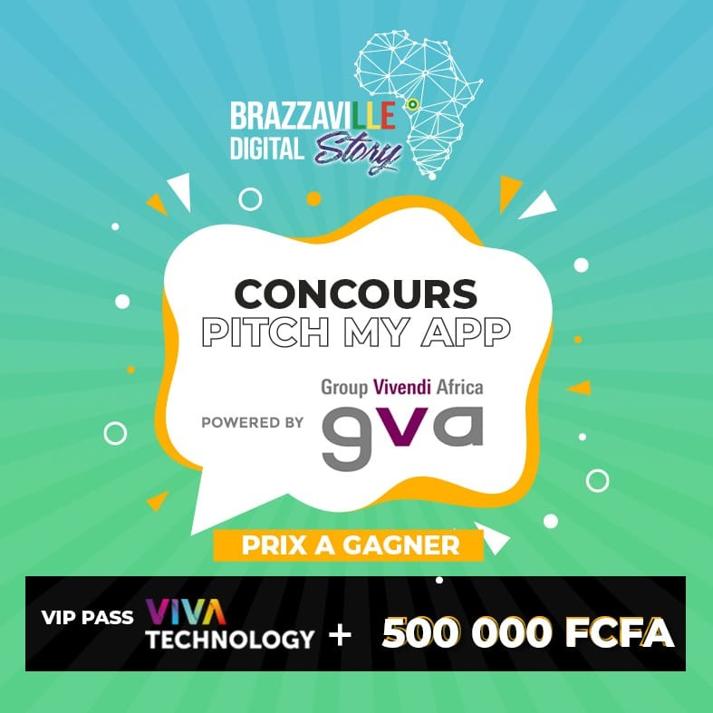 A toutes les start-up de Brazzaville:
Vivatechnology et GVA Congo offrent un séjour à Paris, des pass Vivatechnology + 500 000 FCFA au gagnant du concours Pitch My App de Brazzaville. lieu : le jardin digital de Brazzaville Digital Story, Elbo Suits Date : 06/12/19