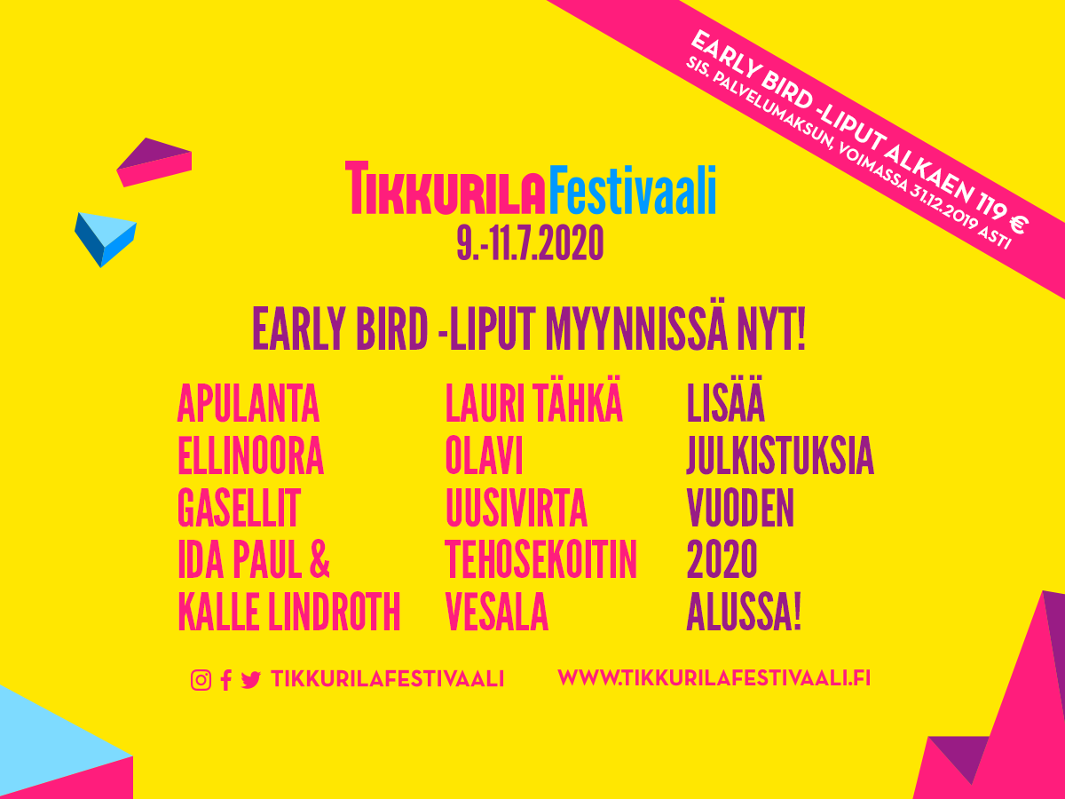 Tikkurila Festivaali 2020 ensimmäiset artistit on julkaistu. Luvassa on kolme päivää upeaa festivaalifiilistä mielettömien artistien soittaessa 9.-11.7.2020! 💛 Edulliset Early Bird-liput ovat myynnissä tarjoushinnoin 31.12. saakka. Hanki omasi tai sujauta lippu pukinkonttiin! ⭐️