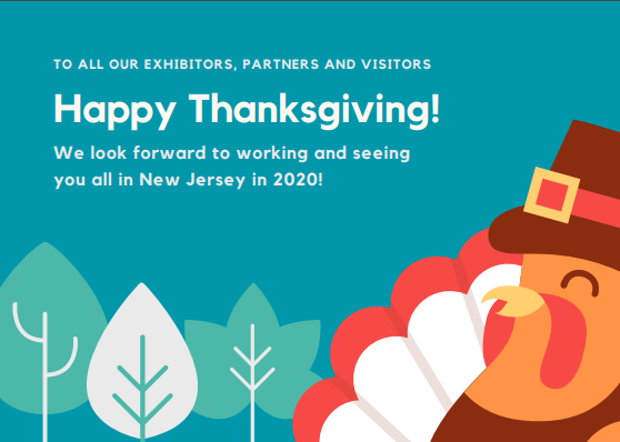 A very #HappyThanksgiving to all our exhibitors, visitors and  partners - we are excited to see you all in New Jersey next year