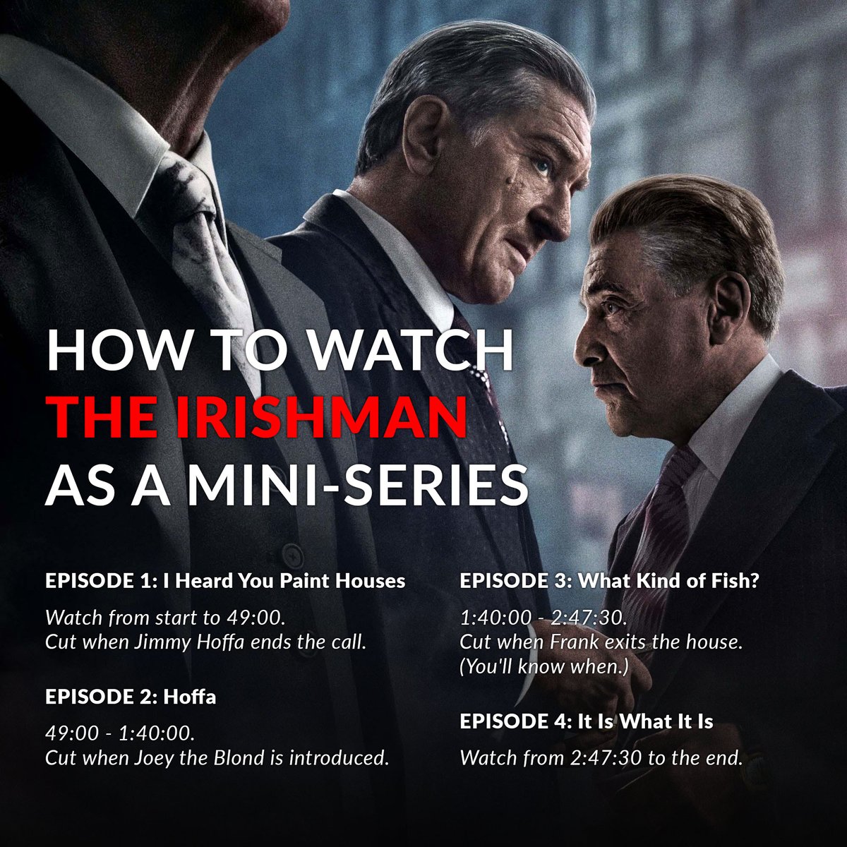 I created a viewing guide for everyone who thinks THE IRISHMAN is too damn long for one night. You're welcome! #scorsese #netflix #theirishman