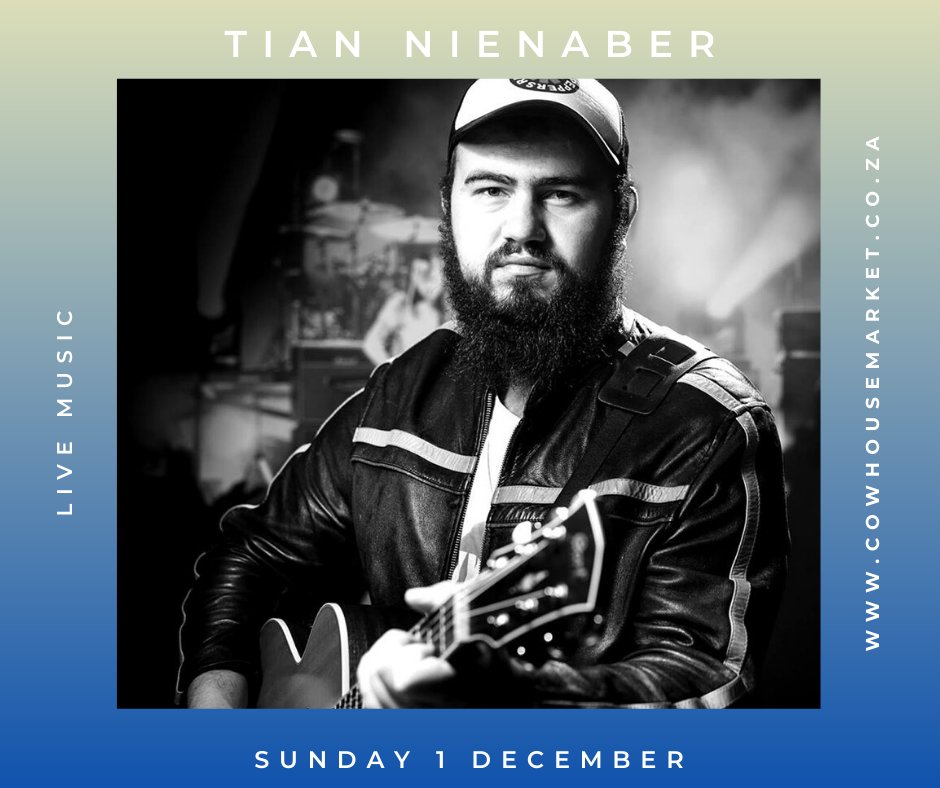 Tian Nienaber live on Sunday 1st of December at Cowhouse from 12:00. Free Entrance!! #LiveMusic #FamilyPlace
