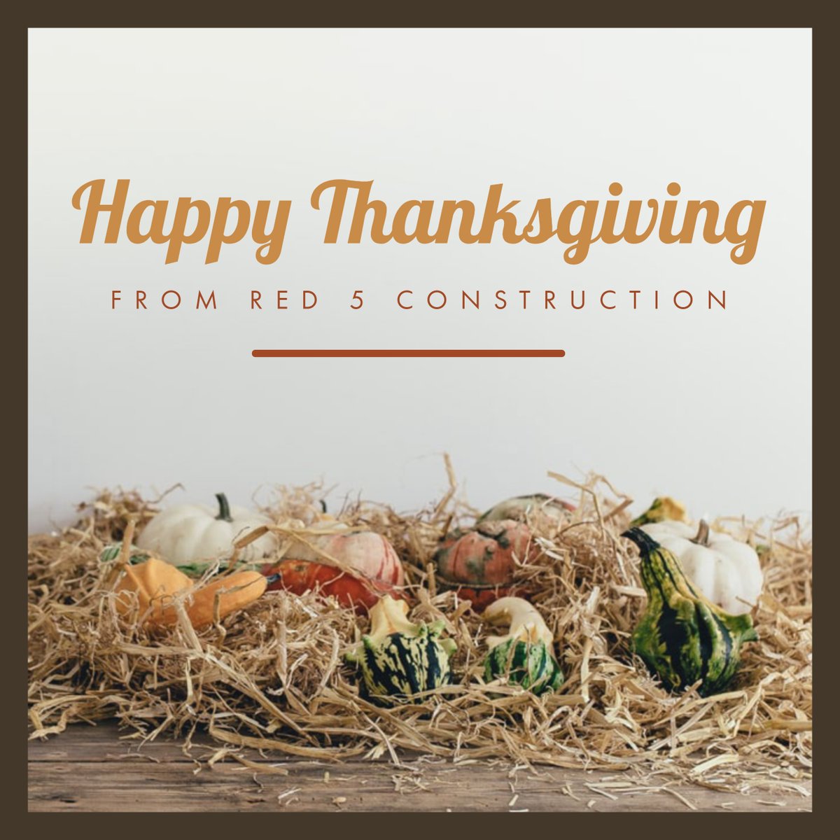 Red5Const's tweet image. From all of us at Red 5 Construction, have a Happy Thanksgiving!
