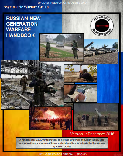 Russia - What the Experts SayDecember 2016RUSSIAN NEW GENERATION WARFARE HANDBOOKAsymmetric Warfare Group https://info.publicintelligence.net/AWG-RussianNewWarfareHandbook.pdf