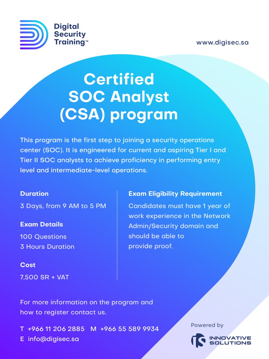 is_arabia's tweet photo. Want to become a certified SOC Analyst? Join our program and acquire trending and in-demand technical skills through instruction by some of the most experienced trainers in the industry. #DST #InnovativeSolutions #CSACourse #SaudiArabia #Riyadh #Security https://t.co/aDKoMHf42G
