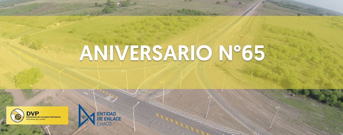 Saludamos a la <a href="/ChacoDvp/">Dirección de Vialidad Provincial del Chaco</a> por su aniversario N°65 🎉, organismo que desempeña sus actividades con gran profesionalismo, el cual es vital para el desarrollo de nuestra provincia 🛣️