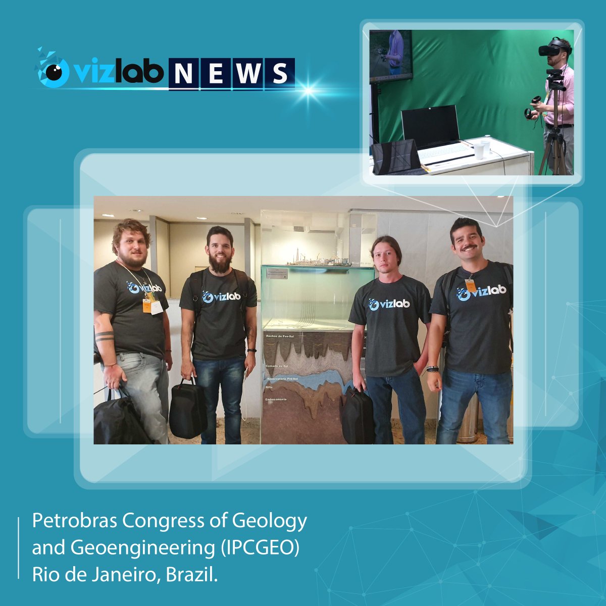 The Petrobras Congress of Geology and Geoengineering (IPCGEO) is happening this week, from November 26 through November 29, 2019. Vizlab is there, presenting months of research with a super team!

#vizlab #geoinformatics #virtualreality #petrobras #rj #unisinos