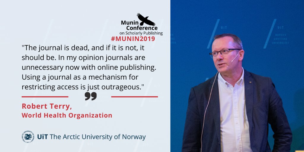 Keynote speaker Robert Terry from the World Health Organization. "The journal is dead, and if it is not, it should be. In my opinion journals are unnecessary now with online publishing. Using a journal as a mechanism for restricting access is just outrageous."