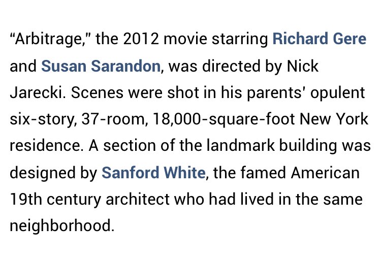 (8/15) Did you notice that Manhattan Residence he bought in 2000?It’s less than 3 miles from Epste!n’s townhouse. Noteworthy: Little Nicky Jarecki used Daddy’s house to film parts of “Arbitrage”...