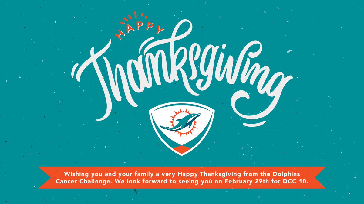 Wishing you and your family a very Happy Thanksgiving from the Dolphins Cancer Challenge!

#CancerFighters