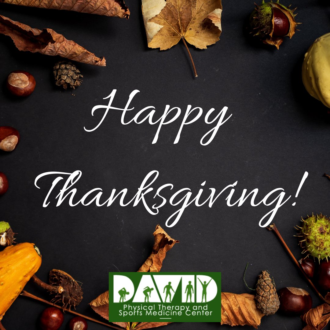 The staff at David Physical Therapy would like to wish you and your family a wonderful #Thanksgiving. 

If we can be of any assistance to you, your family or friends don't hesitate to give us a call at 412-344-9044. #Pittsburgh