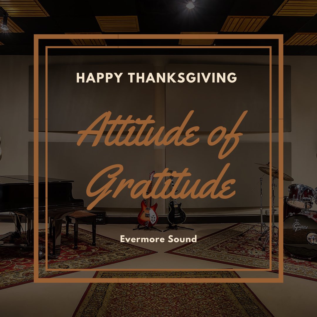 EvermoreSound's tweet image. Wish you a very happy and blessed Thanksgiving!