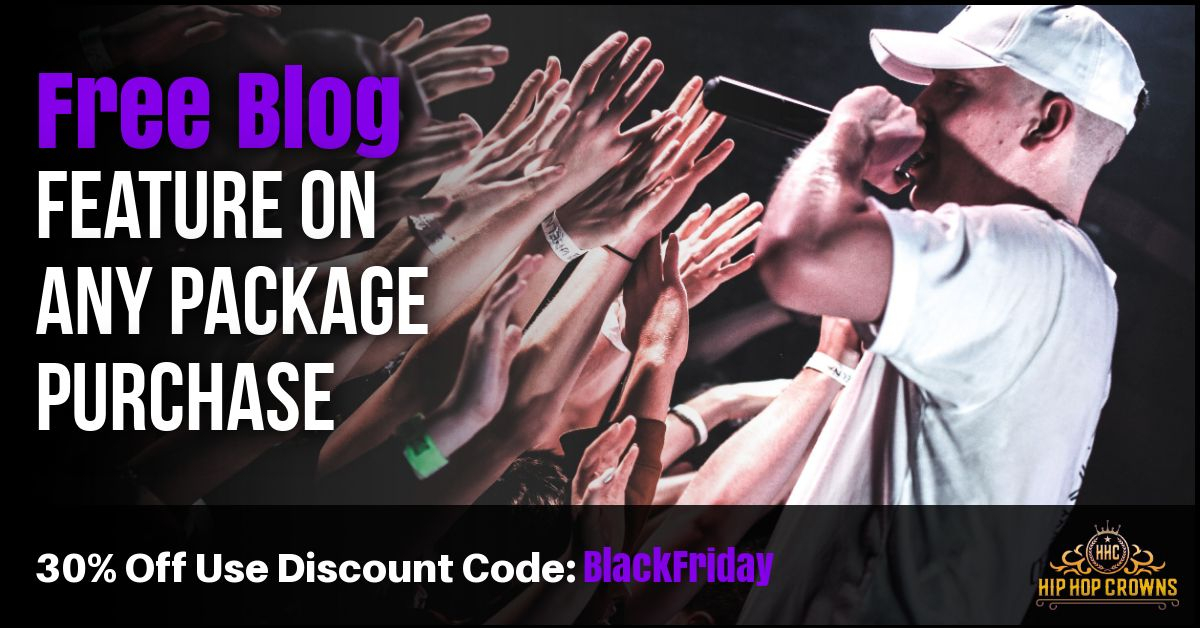 🚨 Black Friday Sale 🚨

Let's start with a Free Blog Feature on Hip Hop Crowns when purchasing ANY Promotional Package. But before checking out, use discount code BlackFriday and save 30% on EVERYTHING!

publicrelations.hiphopcrowns.com