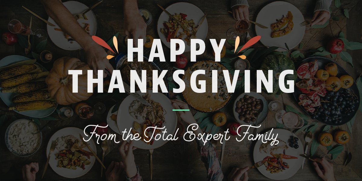 TotalExpertInc's tweet photo. We have a lot to be thankful for this year. But most of all, thanks to all of our employees, customers, and partners for being part of the Total Expert family. #thanksgiving #grateful #turkeyday #MoveFastAndInnovate https://t.co/9iqOyaPlYU