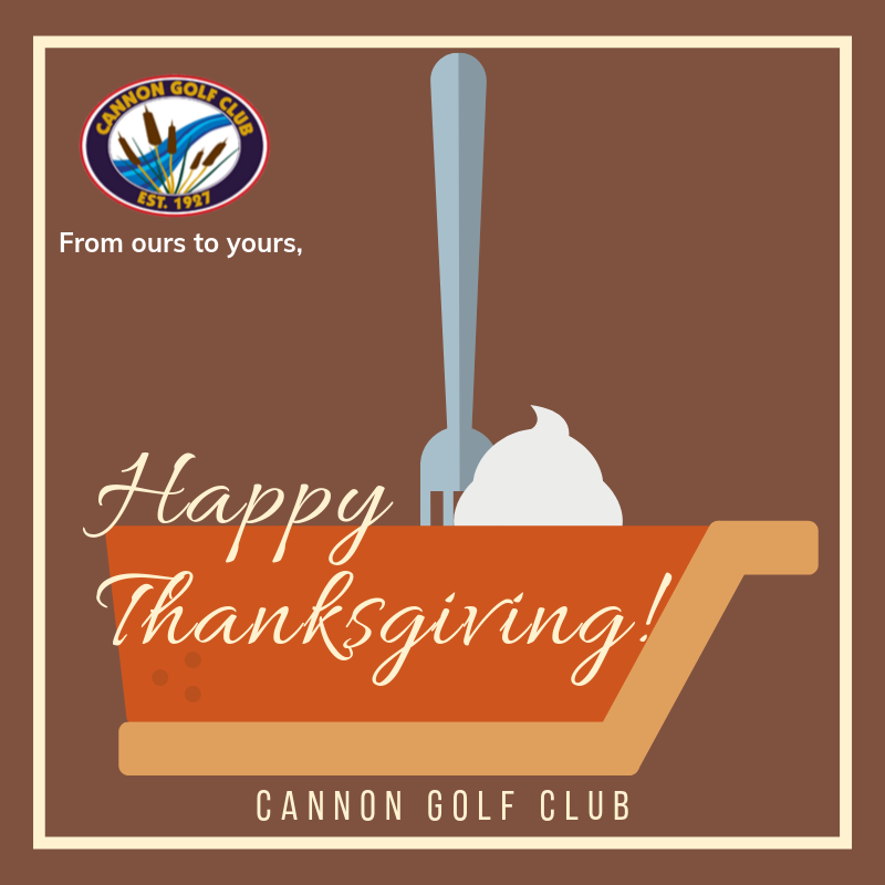 cannongolfclub's tweet photo. From ours to yours, we wish you a Happy Thanksgiving! We are thankful for you! https://t.co/dOatxsEVKP