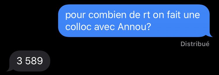 c’est parti en couille:
pour 3589 rt, moi Cass et Annou on fait une colloc
