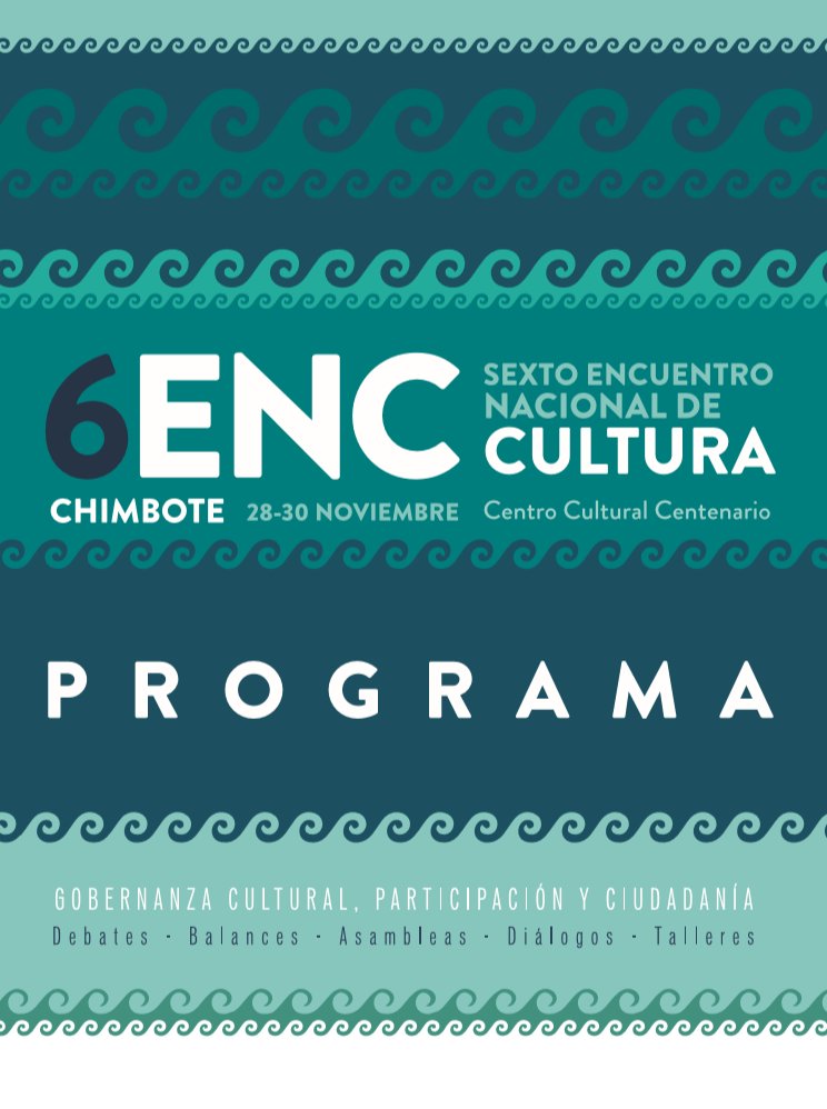 encultura's tweet photo. Descarga el programa del #6ENC, el 6to Encuentro Nacional de Cultura en Chimbote
¡La participación es libre!
https://t.co/SIg5IkVBKQ https://t.co/RE4j4OPQxp