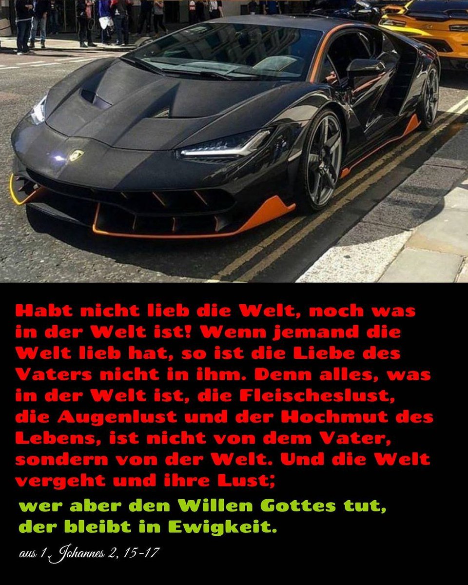 roadffm's tweet photo. 1.John 2, Verses 15 -17
#Lamborghini #luxurycars #luxurylifestyle #luxury #rich #money #BlackFriday #selbstwasmachen #Thanksgiving #JesusChrist #Deutsch #Schweiz #Oesterreich #Ewigkeit https://t.co/f1vecdDXwH