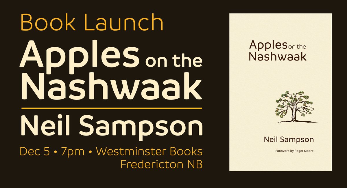ChapelStEdition's tweet photo. Book Launch for Neil Sampson. Nov 5 - 7pm at Westminster Books in Fredericton. Neil will read from his new book Apples on the Nashwaak—an epic narrative poem travelling through five generations of Irish settlement in the Nashwaak Valley. @neilsam567 https://t.co/JotSpereoT