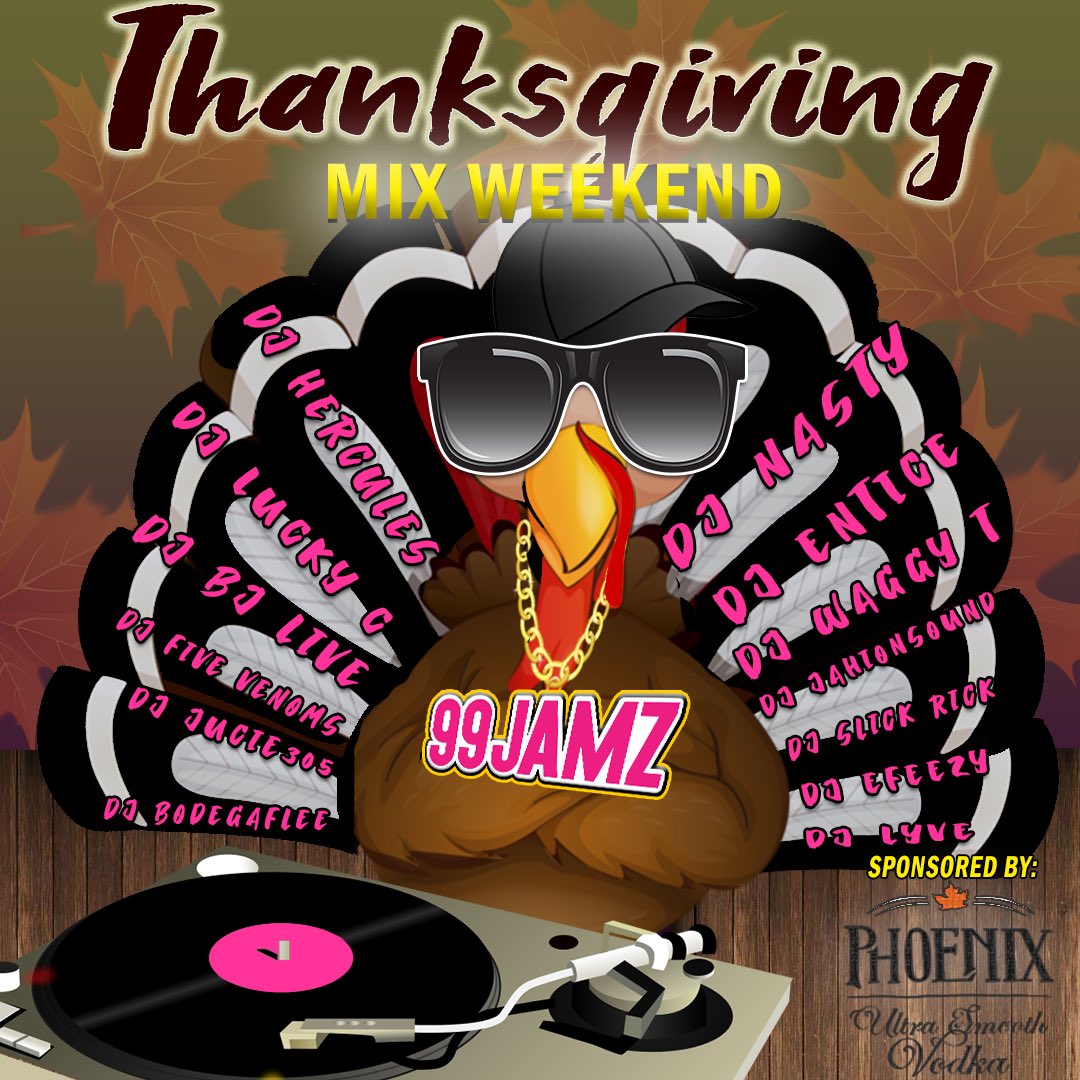 99JAMZ's tweet photo. Happy Thanksgiving!!!! The #ThanksgivingMixWeekend continues until Nov 28!! Brought you by #PhoenixVodka https://t.co/hjHvK57L0i