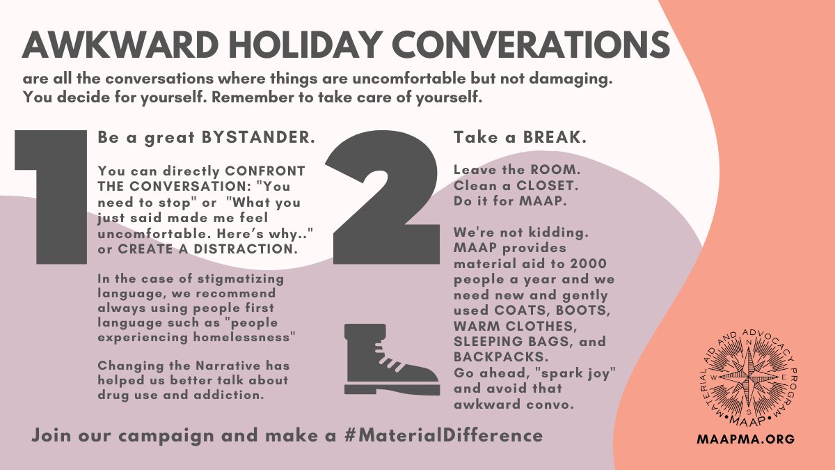 So, AWKWARD HOLIDAY CONVERSATIONS. They happen. Let's do a couple of things. 1) Be great BYSTANDERS! 2) Leave and raid the closets for MAAP. Not kidding. Show us your closets, friends!Also, here is changing the narrative:  https://www.changingthenarrative.news  #MaterialDifference (2/7)