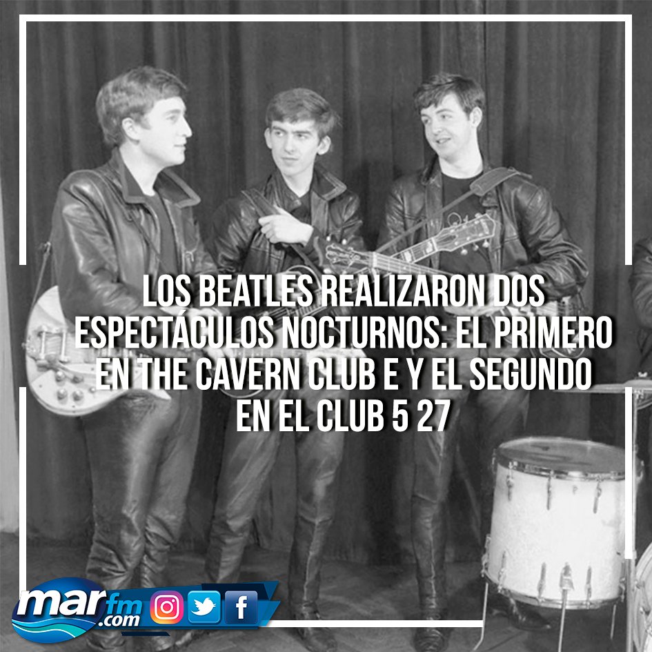 #UnDíaComohoy #MarFM #TheBeatles
The Beatles realizaron dos espectáculos nocturnos: el primero en The Cavern Club en Liverpool y el segundo en el Club 5 27 en Liverpool. El espectáculo 5 27 Club fue un baile para el personal de Lewis Department Store en Liverpool.