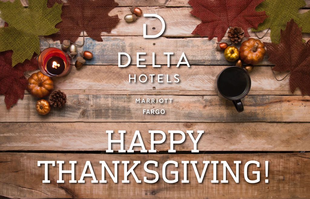 Happy Thanksgiving from the whole team here at Delta Fargo!