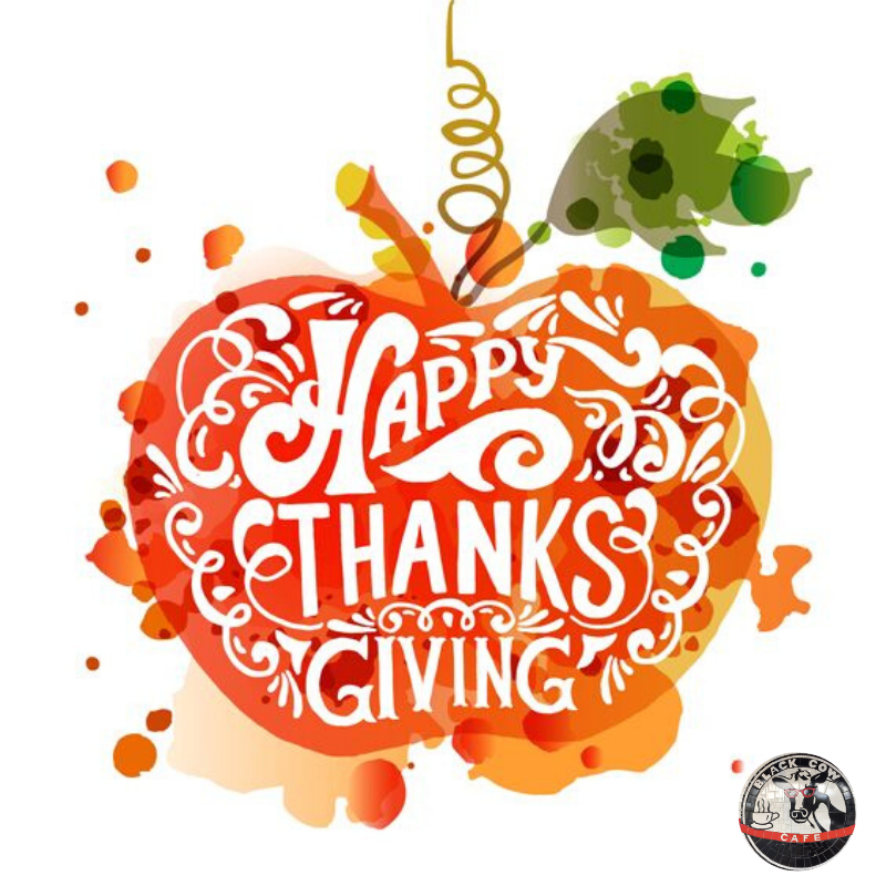 BlackCowCafe's tweet photo. Wishing you and yours a wonderful Thanksgiving Day from our family to yours. We are extremely grateful and thankful to all of our customers who support us throughout the year. Without you we would not be here. We hope to serve you very soon.

#thanksgiving #thankful #greatful https://t.co/4qX8ida2KZ