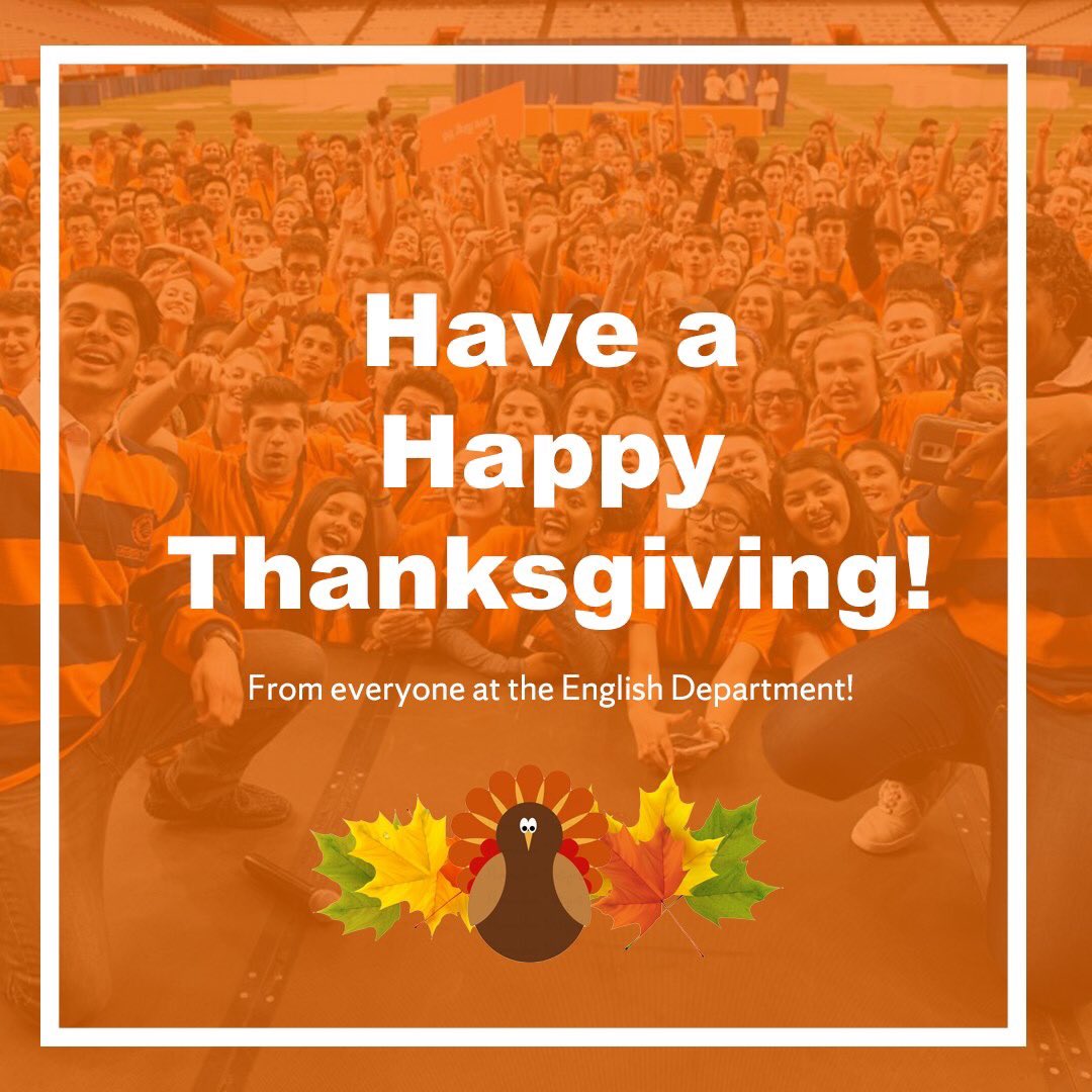 Have a #happythanksgivingday from everyone here at the English Department 🦃🍁🍂🧡