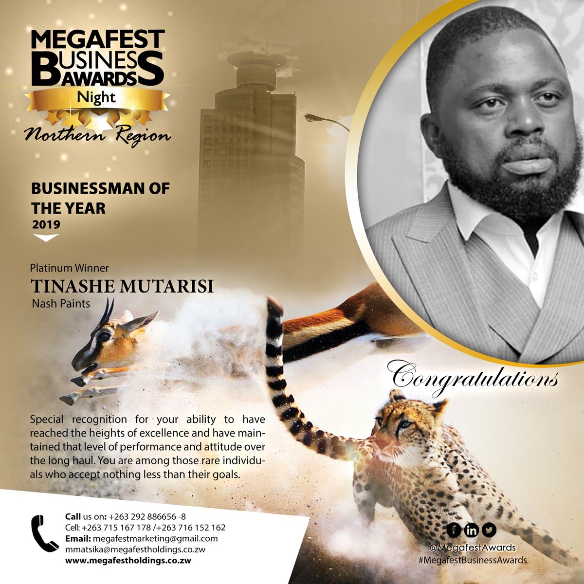 Megafest Awards (@megafestawards) on Twitter photo Northern Region #MegafestBusinessAwards
BUSINESSMAN of the year 2019: Platinum Winner
Tinashe Mutarisi of <a href="/Nash_Paints/">Nash Paints Zimbabwe</a>
Congratulations!
For more categories, visit our website: megafestholdings.co.zw
#MegafestBusinessAwards #Awards2019 #Zimbabwe #RedCarpet Northern Region #MegafestBusinessAwards
BUSINESSMAN of the year 2019: Platinum Winner
Tinashe Mutarisi of <a href="/Nash_Paints/">Nash Paints Zimbabwe</a>
Congratulations!
For more categories, visit our website: megafestholdings.co.zw
#MegafestBusinessAwards #Awards2019 #Zimbabwe #RedCarpet