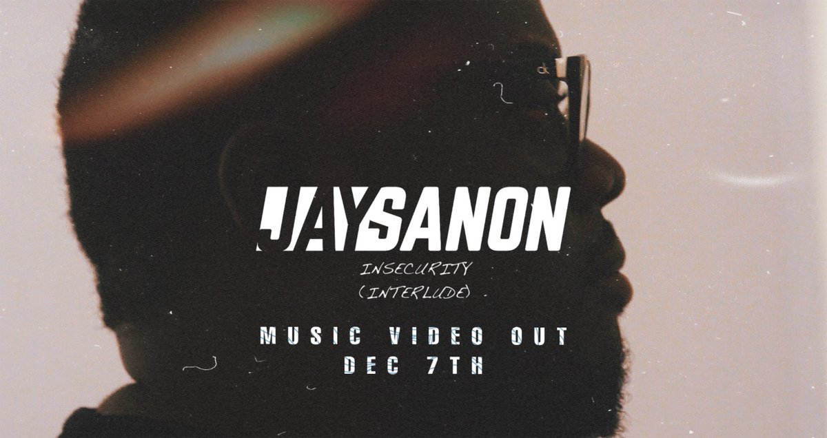 JaySanon's tweet photo. 🚨ATTENTION PLEASE!🚨

I am proud to announce that the official music video for Insecurity Interlude is coming out December 7!!! Who’s ready? https://t.co/kF9LcSGgrA