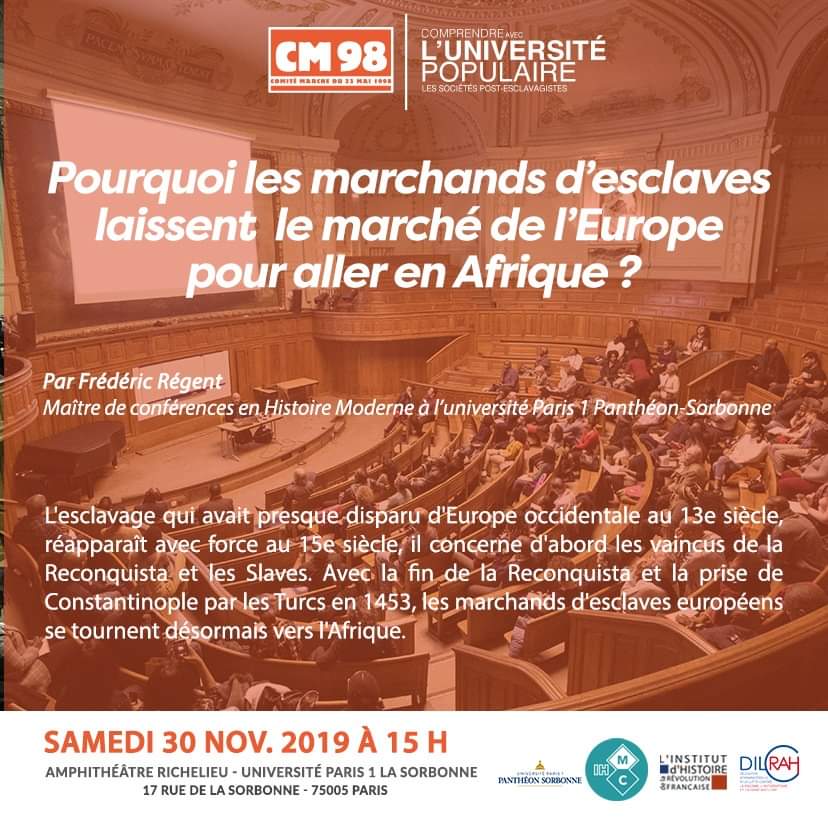 ComiteMarche98's tweet photo. Sam 30 Nov 2019 le #CM98 vous donne #RdV pour son Université Populaire #UP à @SorbonneParis1.
Conf: Pourquoi les marchands d'esclave laissent le marché de l'#Europe pour aller en #Afrique ? Par #FrédéricRégent. Nous vous attendons nombreux ! #Reconquista #Slaves https://t.co/do3BwppoqD