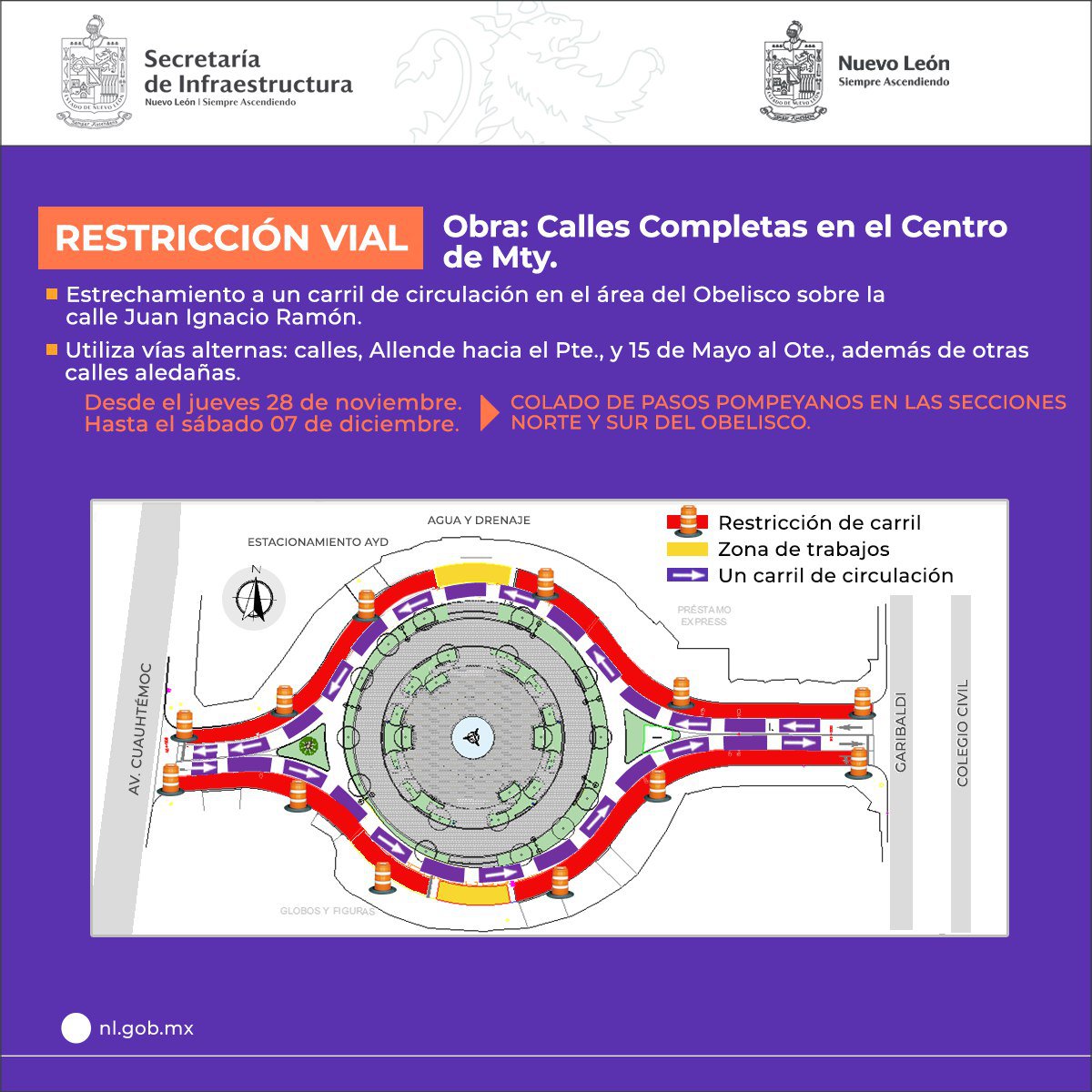 Efectuamos una restricción vial en la zona del Obelisco desde el 28 de noviembre hasta el 07 de diciembre.
Toma precauciones y utiliza vías alternas.
#NuevoLeónSiempreAscendiendo