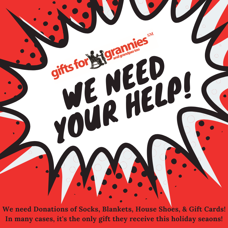 While you're getting great Black Friday deals, consider purchasing some items for our Gifts for Grannies Program! We are in need of Socks (men &amp; women), Blankets, Houseshoes(with backs), and Gift cards.  Our goal is to collect 1000 items this giving season. #GivingTuesday #donate