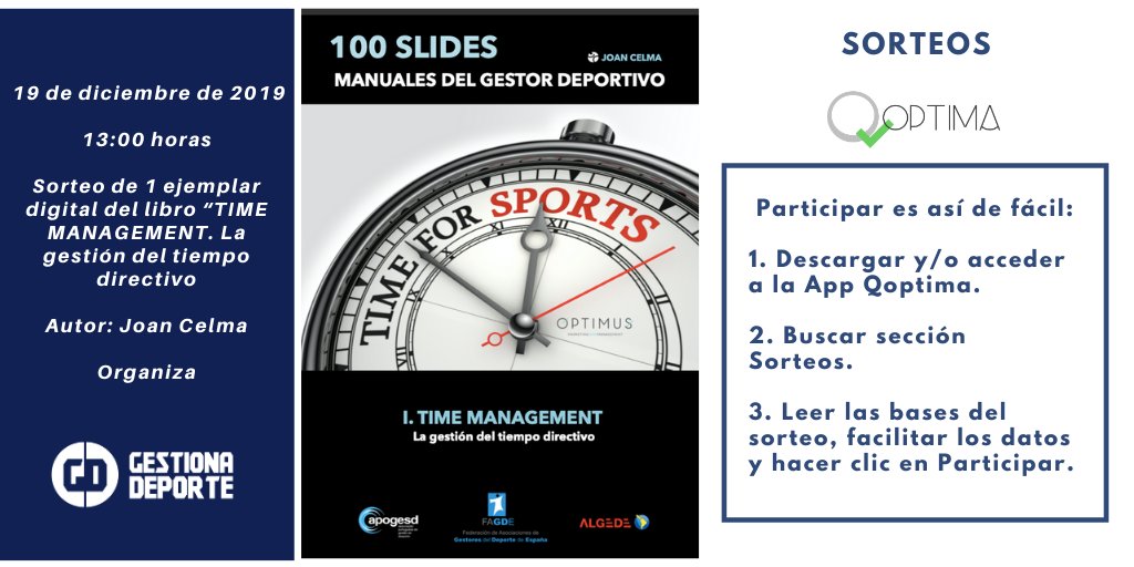 Sorteos <a href="/QoptimaApp/">App Qoptima</a>. Nuevo libro de <a href="/JoanCelma/">Joan Celma</a> gestionadeporte.com/article/sorteo… TIME MANAGEMENT "La gestión del tiempo directivo". de la nueva colección 100 SLIDES. "Manuales del Gestor Deportivo"