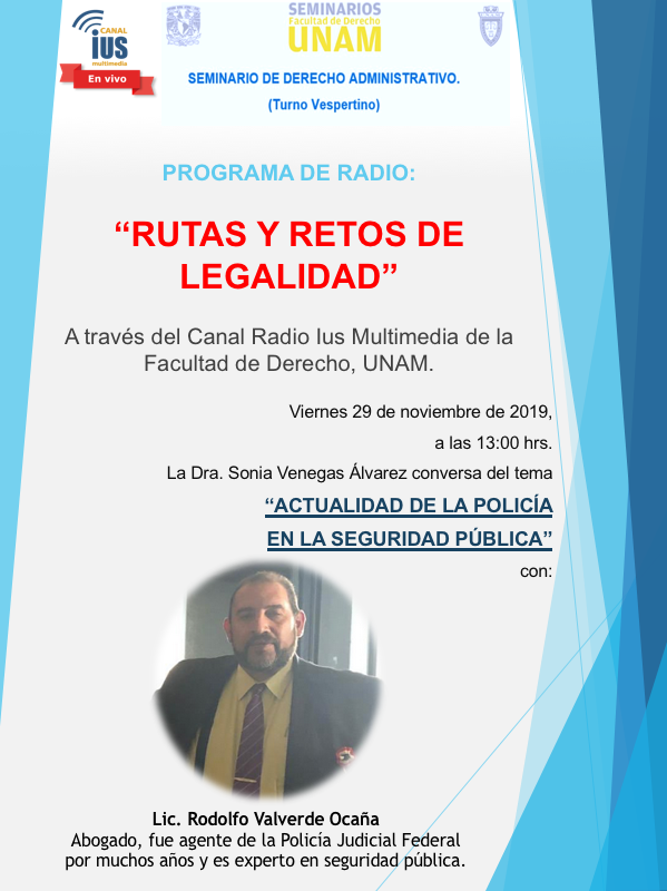 SemDerAdminis's tweet photo. Los invitamos a que nos escuchen este vie. 29 de Nov. a las 13 hrs. #Rutasyretosdelegalidad, por #CanalIUSMultimedia, @DerechoUNAMmx @UNAM_MX con el Lic. Rodolfo Valverde Ocaña, abogado, expolicía experto en Seguridad Pública Tema: "Actualidad de la #Policía en #SeguridadPública" https://t.co/NQTj16SFoH