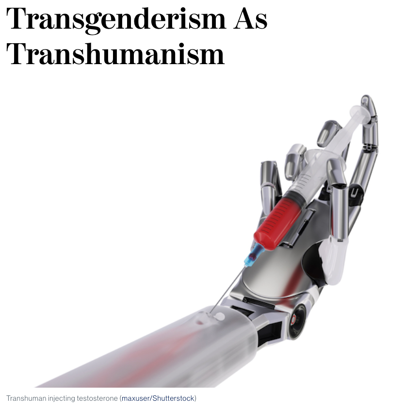 72) This is a big reason why the elites have been pushing transgenderism — it plays right into their transhumanist agenda. Ultimately, they seek to create genderless human beings, primarily through the use of AI and human augmentation technology. https://www.theamericanconservative.com/dreher/transgenderism-as-transhumanism/