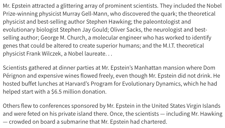 74) Jeffrey Epstein also had connections to a number of prominent scientists, including some affiliated with Harvard and MIT.This sheds some light on the role that top universities and some of their faculty are playing in the transhumanist NWO agenda. https://www.nationalreview.com/corner/jeffrey-epstein-a-narcissistic-transhumanist/