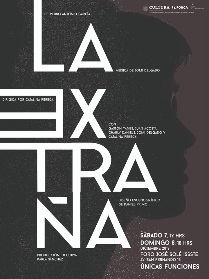 La Extraña
Una producción de Ópera Portátil 
De Pedro Antonio García con música de José Miguel Delgado
Dirigida por Catalina Pereda

¡Dos únicas funciones en el Foro José Solé!

Sábado 7 de diciembre: 7 pm
Domingo 8 de diciembre: 6 pm