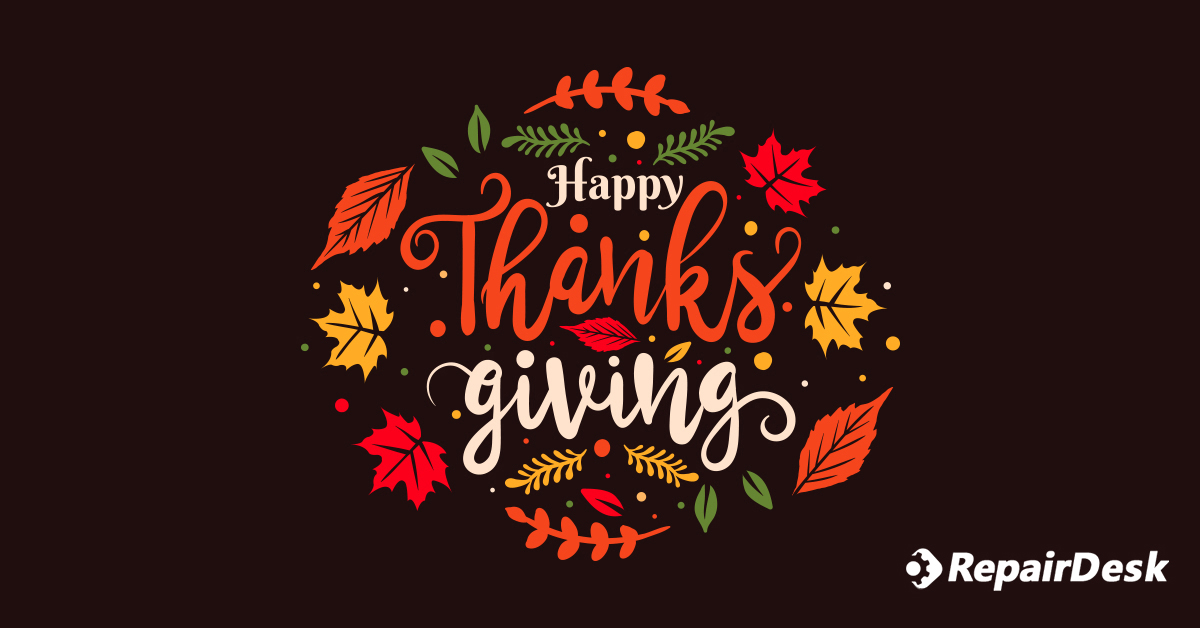 repairdeskpos's tweet photo. Let us be thankful to the people who bring us happiness! β€οΈ
RepairDesk wishes everyone in the US a very happy and blessed Thanksgiving weekend. π May you enjoy your time with your loved ones & celebrate together this holiday season.
#thanksgiving #repairdesk https://t.co/sHN1AOGrDP