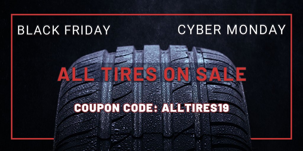 Black Friday starts today with great discounts and tire deals! Limited stock, so take advantage of the offers. Don't forget to use coupon code: ALLTIRES19. #BlackFriday #tiredeals #tirediscounts #tirecoupon #BlackFriday2019Deals #BlackFriday2019 #CyberMonday #CyberMonday2019
