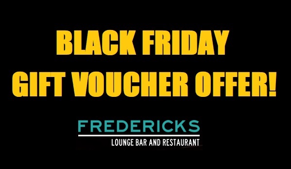 Black Friday offer on Gift Vouchers - mailchi.mp/frederickscock…