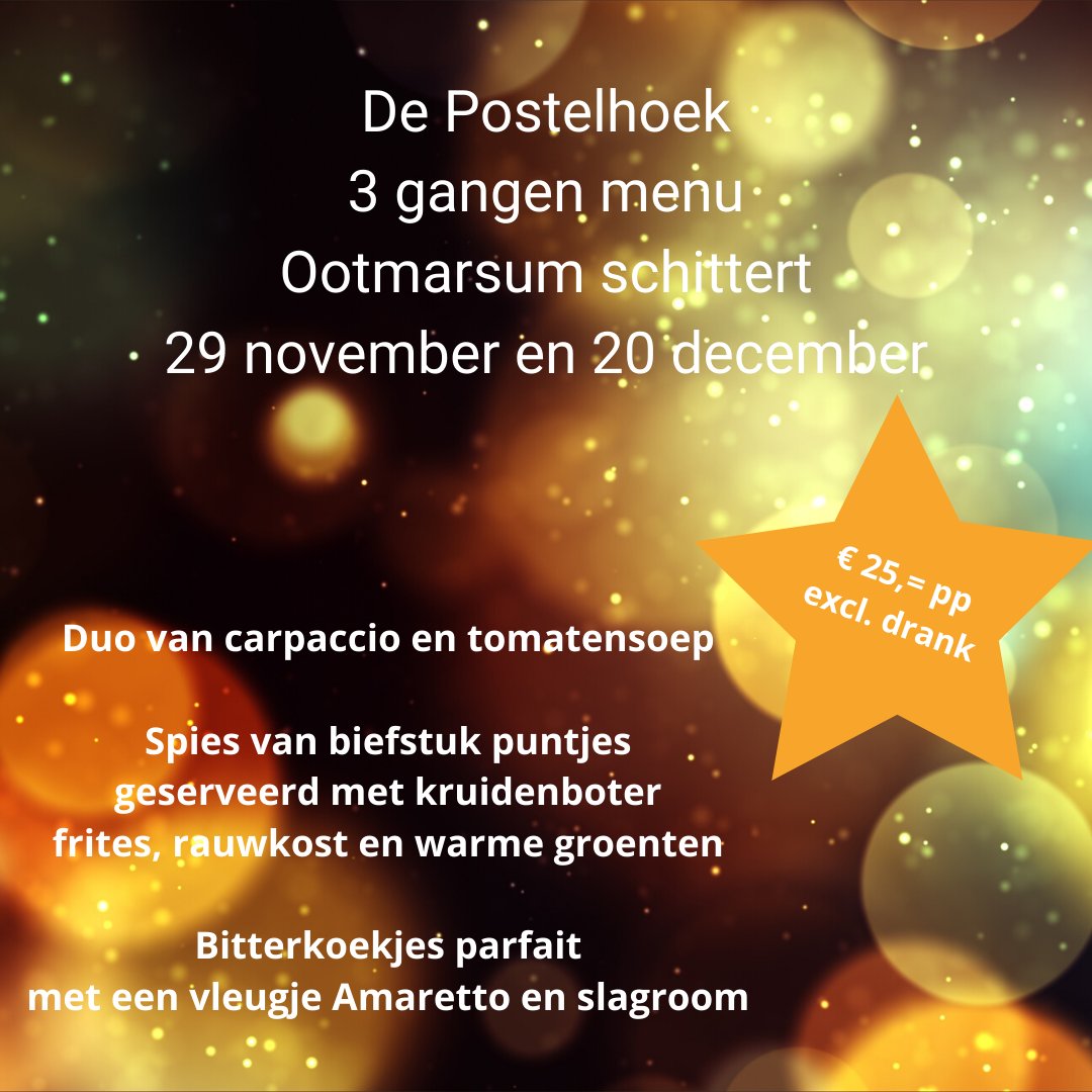 Heerlijk 3-gangenmenu bij De Postelhoek (€ 25,= excl. Drank). En daarna nog even genieten van de lichtjes en kaarsjes bij Ootmarsum schittert.