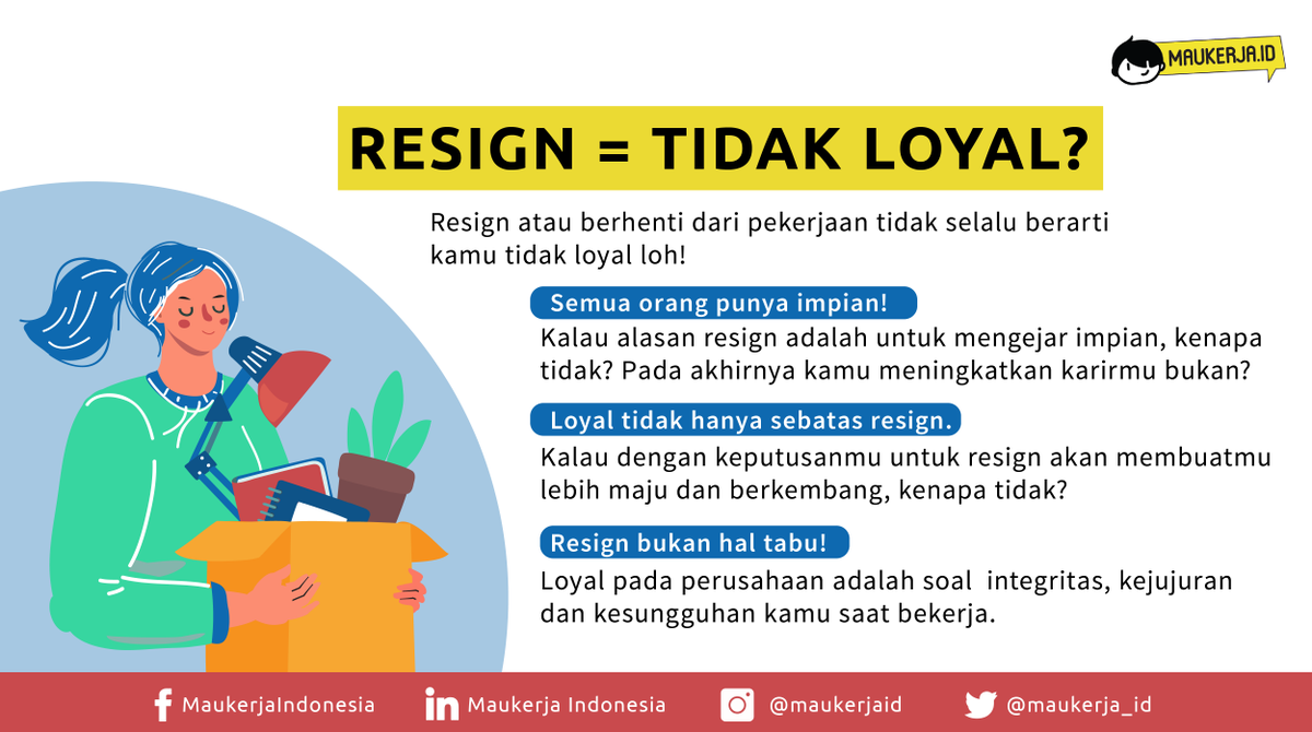 maukerja_id's tweet photo. Takut resign karena takut dicap gak loyal?🤔 
.
#MauTips #jumatberkah https://t.co/5TzbGrZcH0