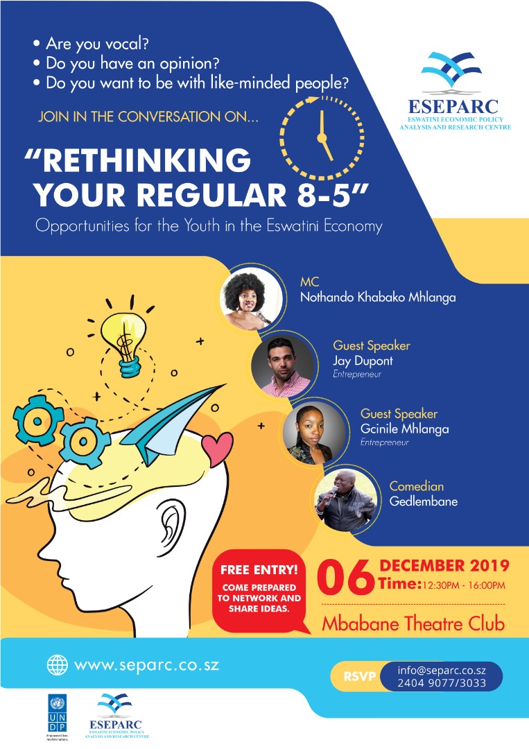 Separc_Eswatini's tweet photo. Are you vocal? Opinionated? Then you are invited to come and join the conversation on 'Rethinking Your Regular 8-5' on December 06, 2019 at the Mbabane Theatre Club. #entrepreneurship #eseparc #jointheconversation #TiniTwitter https://t.co/hEAM8CXbsl
