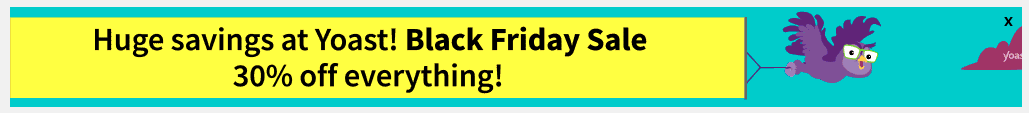 PawelKMPT's tweet photo. @yoast shame on you for such aggressive way of advertising. It's spam already.  #yoast #BlackFriday https://t.co/qwwM0Bq6mN