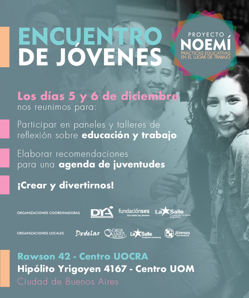 ProyectoNoemi's tweet photo. ¡¡Se viene el Encuentro de Jóvenes de #ProyectoNoemi!!
Los días 5 y 6 de diciembre nos juntamos a pensar propuestas para mejorar la vinculación educación-trabajo.
Vamos por una agenda de políticas por y para las juventudes 💪 https://t.co/Dwbd6Dt10b