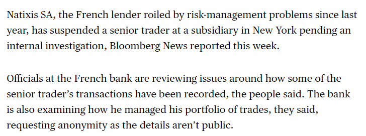 Meanwhile French bank Natixis was forced to suspend a senior trader in NYC for how some of his transactions were recorded. They're facing questions about their "risk management" which often means why did you 'lend' money to a shell company that wasn't going to pay it back!