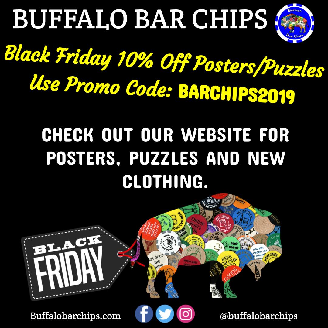 BLACK FRIDAY DEALS - BUFFALO BAR CHIPS  🦃🏷️🍻

Visit our website for posters &amp; puzzles new clothing.  

Use the promo code BARCHIPS2019
#BlackFriday #BlackFriday2019