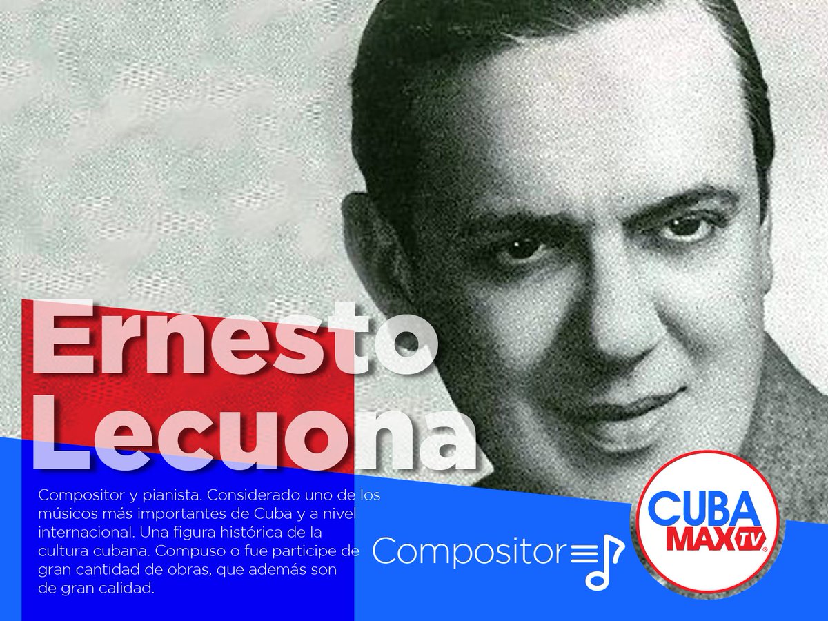 CubaMaxTV1's tweet photo. Un día como hoy hace 56 años falleció una de las más grandes figuras de la cultura cubana. Ernesto Lecuona. Compositor de reconocido internacionalmente autor de muchísimas obras todas de gran calidad. #cubamax #cubamaxtv #television #televisioncubana #arte #musica #musicacubana https://t.co/0n76YxjSKt