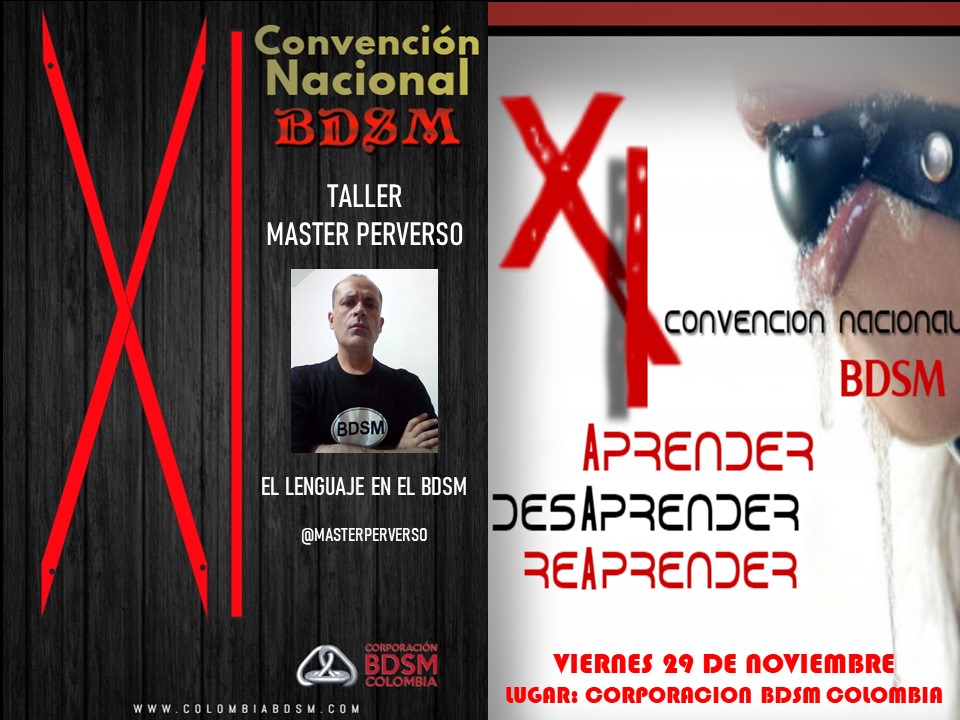 corporacionbdsm's tweet photo. Máster Perverso estará en la XI Convención Nacional BDSM con el tema central de Aprender Desaprender y Reaprender Taller: El Lenguaje en el BDSM #bdsmcolombia #Dominacion #sumision #colombiabdsm #comunidadbdsm #aprendobdsm https://t.co/F9apqwy9B8 #corporacionbdsm #amolascuerdas https://t.co/Pw1WXur70S